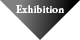 Exhibition
